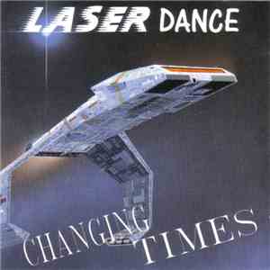 Laserdance - Changing Times