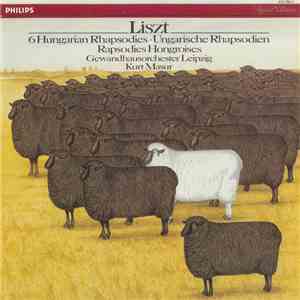 Liszt, Gewandhausorchester Leipzig, Kurt Masur - 6 Hungarian Rhapsodies