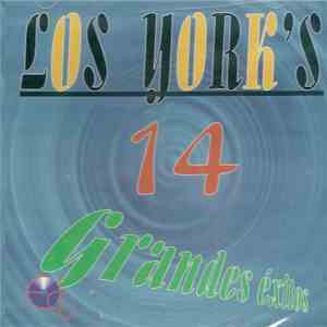 Los York's - 14 Grandes Exitos