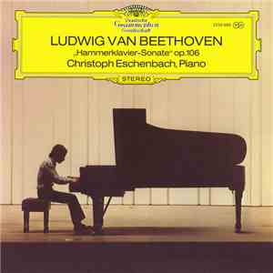 Ludwig van Beethoven, Christoph Eschenbach - „Hammerklavier-Sonate“ Op. 106