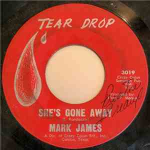 Mark James  - She's Gone Away / River Of Tears