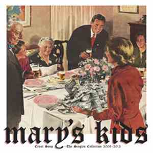 Mary's Kids - Crust Soup - The Singles Collection 2006 - 2013
