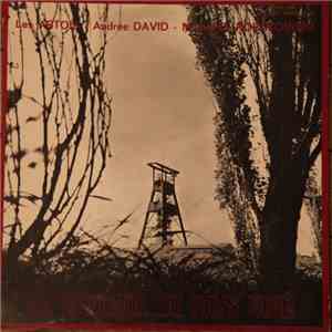 Michel Robakowski, Andrée David, Les Artois - La Ballade Du Pays Noir