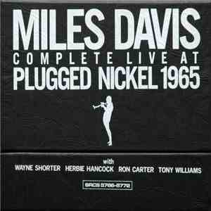 Miles Davis - Complete Live At Plugged Nickel 1965