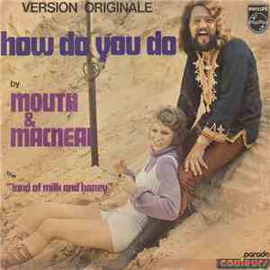 Mouth & MacNeal - How Do You Do