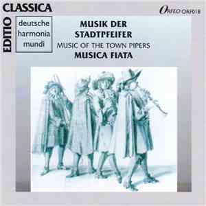 Musica Fiata - Musik Der Stadtpfeifer