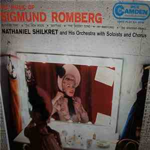 Nathaniel Shilkret And His Orchestra - The Music Of Sigmund Romberg