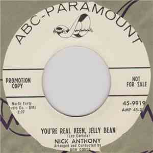 Nick Anthony  - You're Real Keen, Jelly Bean / More Than Ever