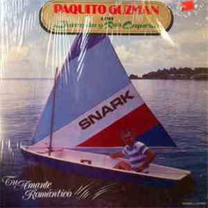 Paquito Guzman Con Champán y Ron Orquesta - Tu Amante Romántico