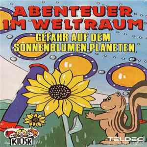 Peter Lustig - Abenteuer Im Weltraum - Gefahr Auf Dem Sonnenblumenplaneten