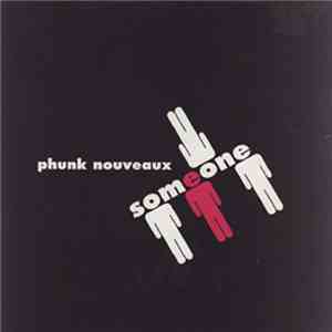 Phunk Nouveaux - Someone