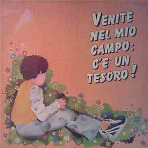 Renato Riccioni - Venite Nel Mio Campo: C'è Un Tesoro!