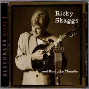 Ricky Skaggs And Kentucky Thunder - Bluegrass Rules!