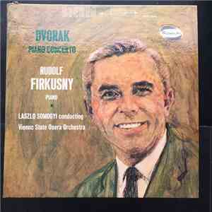Rudolf Firkušný, László Somogyi, Orchester Der Wiener Staatsoper - Dvorak P ...