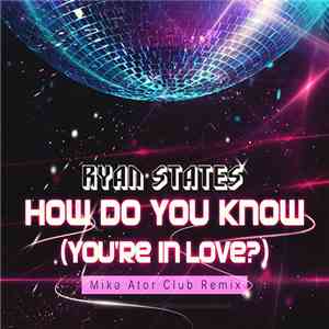 Ryan States - How Do You Know (You're In Love?) [Single]