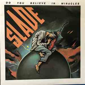 Slade - Do You Believe In Miracles