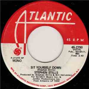 Stephen Stills - Sit Yourself Down