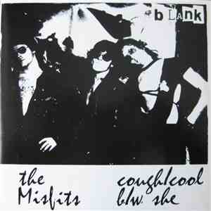 The Misfits - Cough / Cool