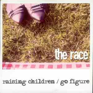 The Race - Raising Children / Go Figure
