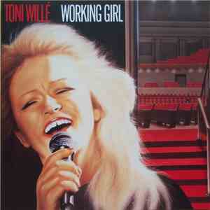 Toni Willé - Working Girl