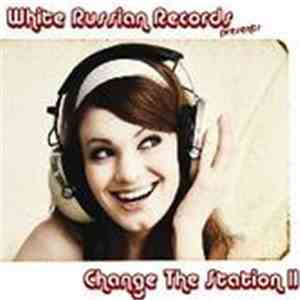 Various - Change The Station II