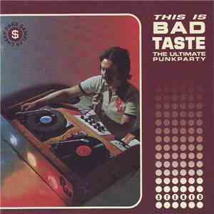 Various - This Is Bad Taste - The Ultimate Punkparty