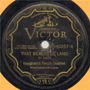 Vaughan's Texas Quartet - That Beautiful Land / We'll Reap What We Sow