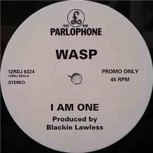 W.A.S.P. - I Am One