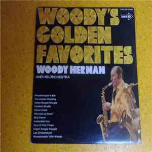 Woody Herman And His Orchestra - Woody's Golden Favorites