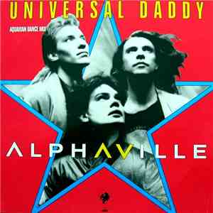 Alphaville - Universal Daddy (Aquarian Dance Mix)