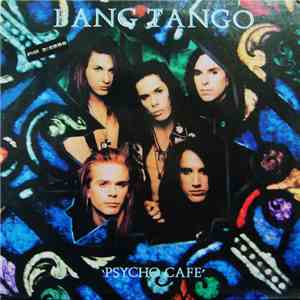 Bang Tango - Psycho Cafe