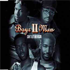 Boyz II Men - Can't Let Her Go