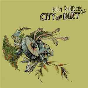 Bully Blinders - City Of Dirt