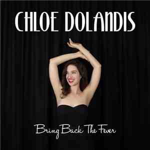 Chloe Dolandis - Bring Back The Fever