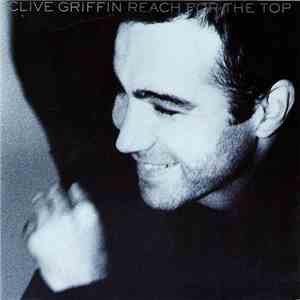 Clive Griffin - Reach For The Top