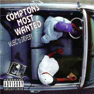 Comptons Most Wanted - Music To Driveby