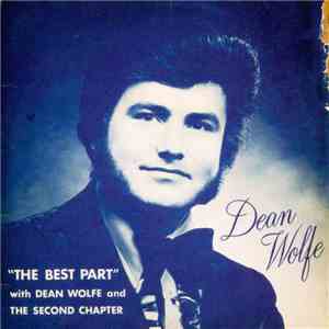 Dean Wolfe And The Second Chapter - The Best Part
