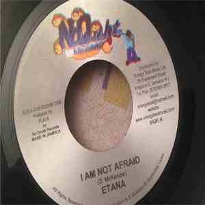 Etana / Ginjah - I Am Not Afraid / Never Lost My Way