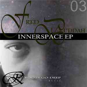 Fred Buddah - Innerspace