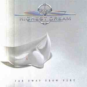 Highest Dream - Far Away From Here