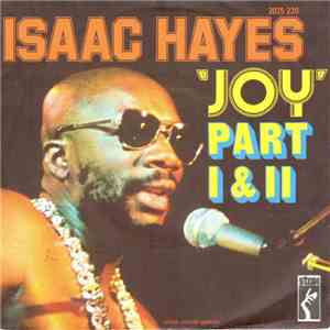 Isaac Hayes - Joy Part I & II