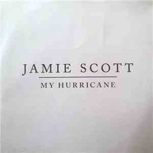 Jamie Scott - My Hurricane