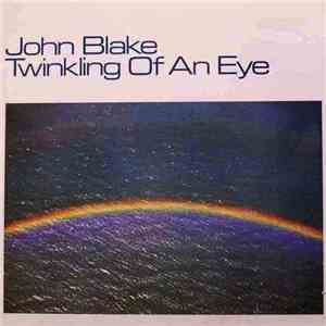 John Blake - Twinkling Of An Eye