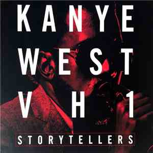 Kanye West - VH1 Storytellers