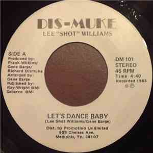 Lee Shot Williams - Let's Dance Baby