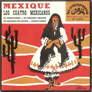 Los Cuatro Mexicanos - Mexique