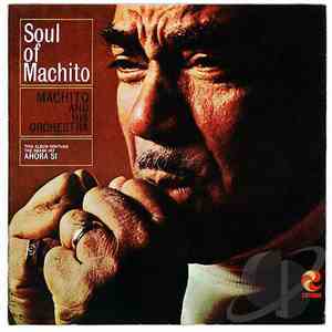 Machito And His Orchestra - Soul Of Machito