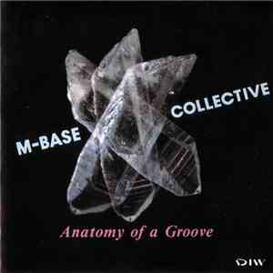 M-Base Collective - Anatomy Of A Groove