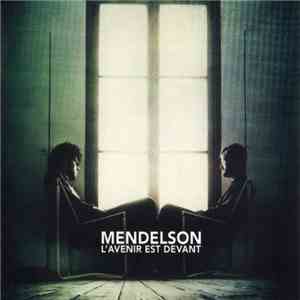 Mendelson - L'Avenir Est Devant