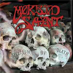Morbid Saint - Spectrum Of Death